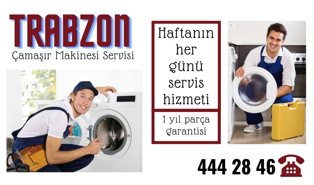 trabzon camasir makinesi servisi i ayni gun hizmet 444 28 46